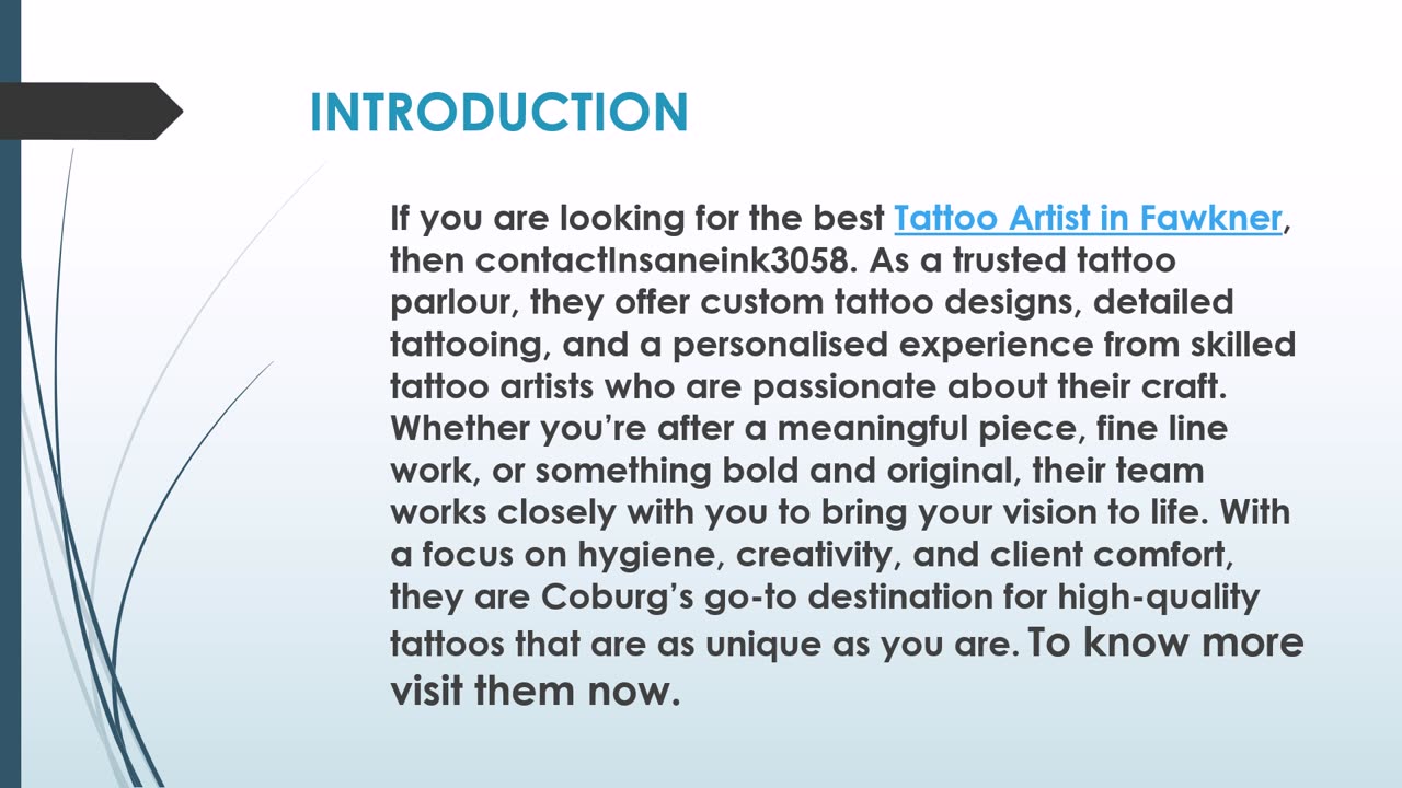 The best Tattooing in Fawkner.