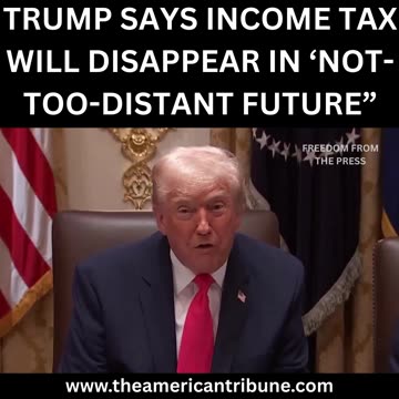 Trump Again Suggests that the Income Tax Could Be Abolished Thanks to Tariffs