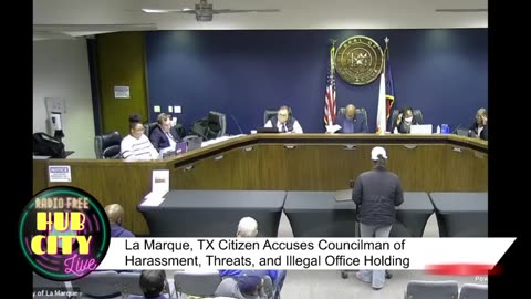 La Marque Texas Citizen Accuses Councilman of Harassment, Threats, and Illegal Office Holding