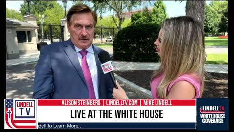 Mike Lindell Joins Alison Steinberg at the White House