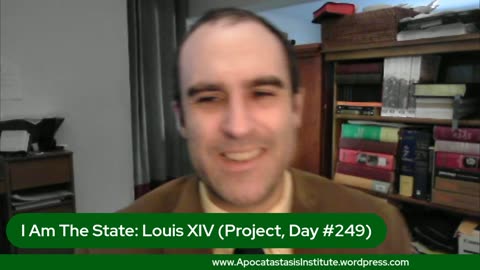 I Am The State: Louis XIV (Project, Day #249)
