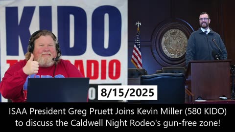 ISAA on Kevin Miller, 580 KIDO Talking Caldwell Night Rodeo's Gun-Free Zone