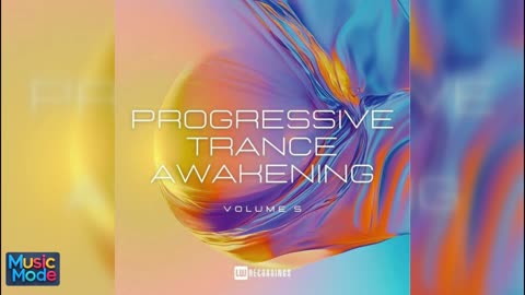 Music Mode - Progressive Trance Awakening, Vol. 05 (2025)