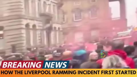 WHAT STARTED THE LIVERPOOL RAMMING INCIDENT SCENES PRIOR TO THE ATTACK