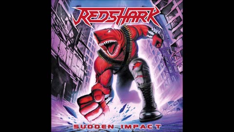 Redshark - Sudden Impact {Full Album}