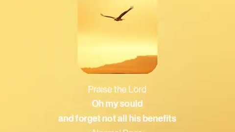 Forget Not All His Benefits - Psalm 103