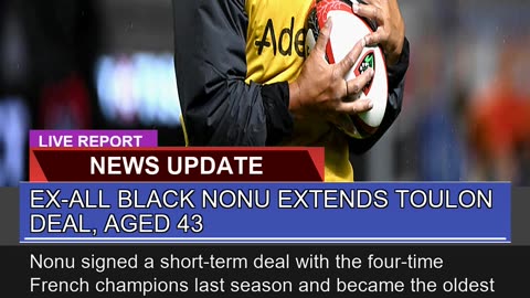 Exall Black Nonu Extends Toulon Deal Aged