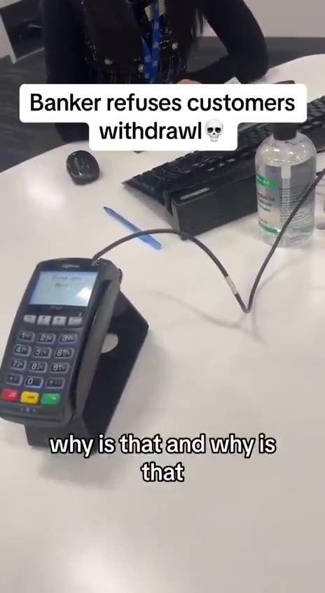 Canadian bank refuses to give customer cash without proof of why he needs it.