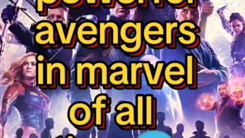 Top 10 powerful avenger in marvel all of time😱🌎.