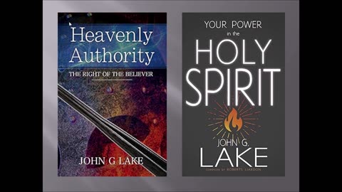 John G. Lake The Marvel of God's Touch 1917 Part I