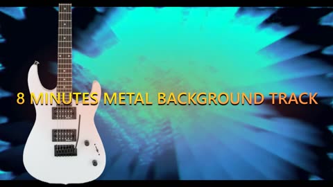 METAL TRACK 8 MINUTE BACKGROUND