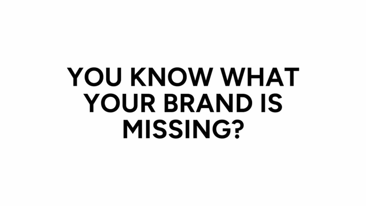 “Your brand is missing - US!!