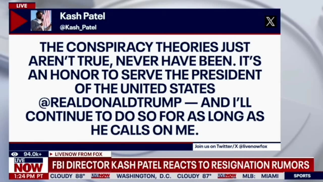 Fox News Report : Kash Patel Not Resigning as FBI Director