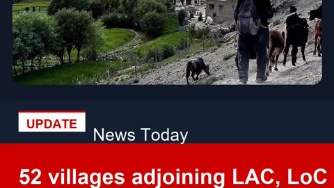 52 villages adjoining LAC, LoC in Ladakh to be reserved areas