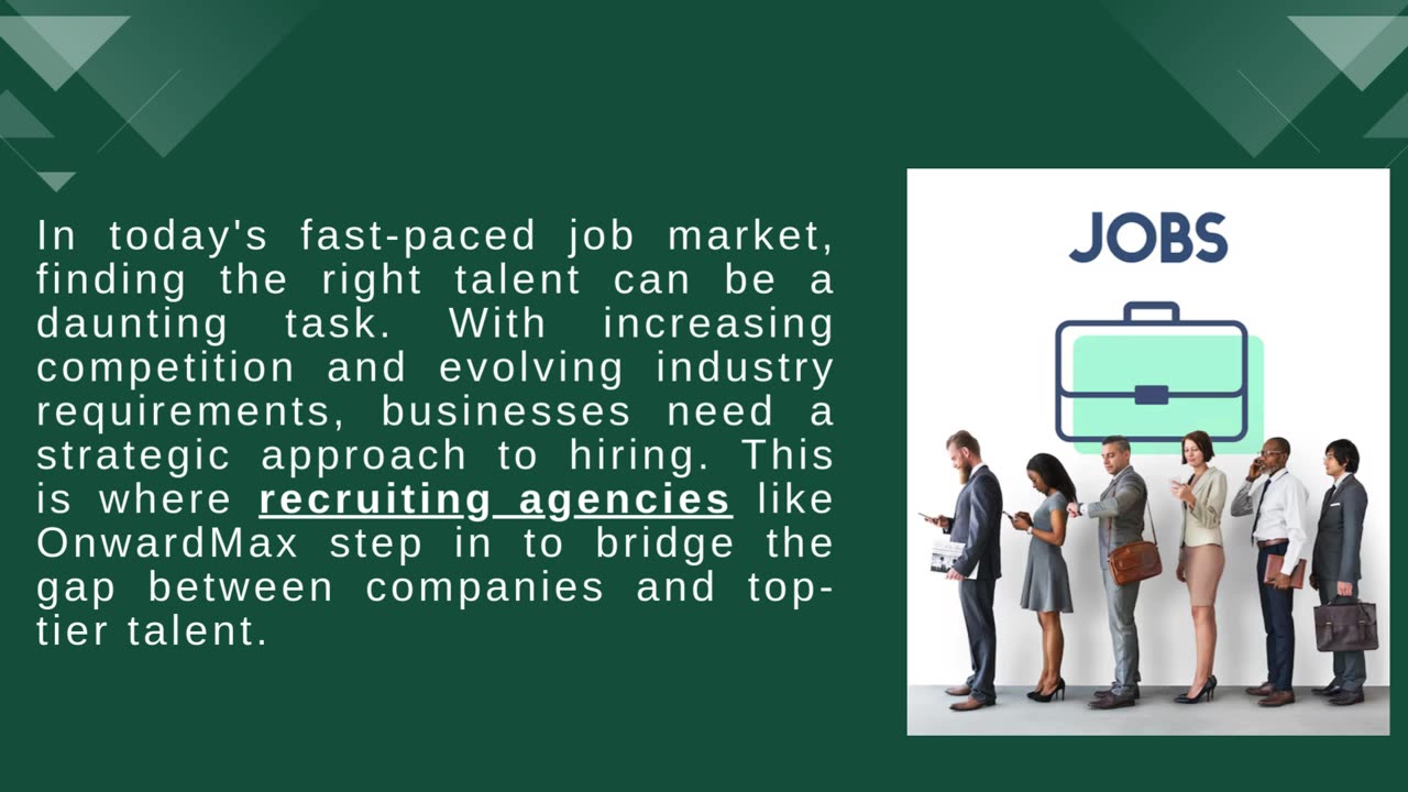 The Role of Recruiting Agencies in Modern Hiring: Why OnwardMax is Your Best Partner