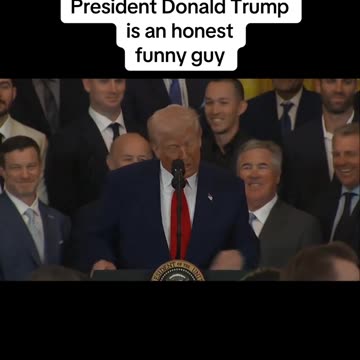 President Donald Trump is an honest funny guy!