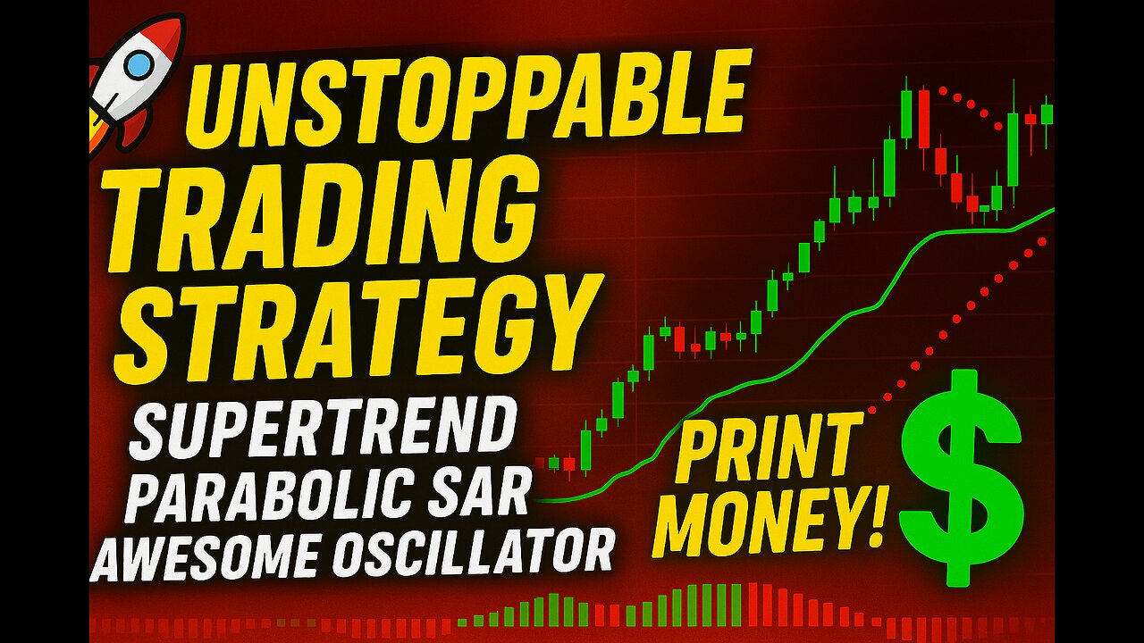 🚀 UNSTOPPABLE TRADING STRATEGY: Supertrend + Parabolic SAR + Awesome Oscillator PRINT MONEY!