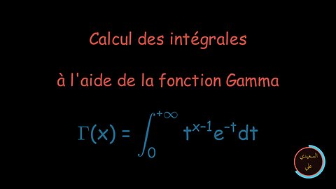 calcul des intégrales à l'aide de la fonction gamma
