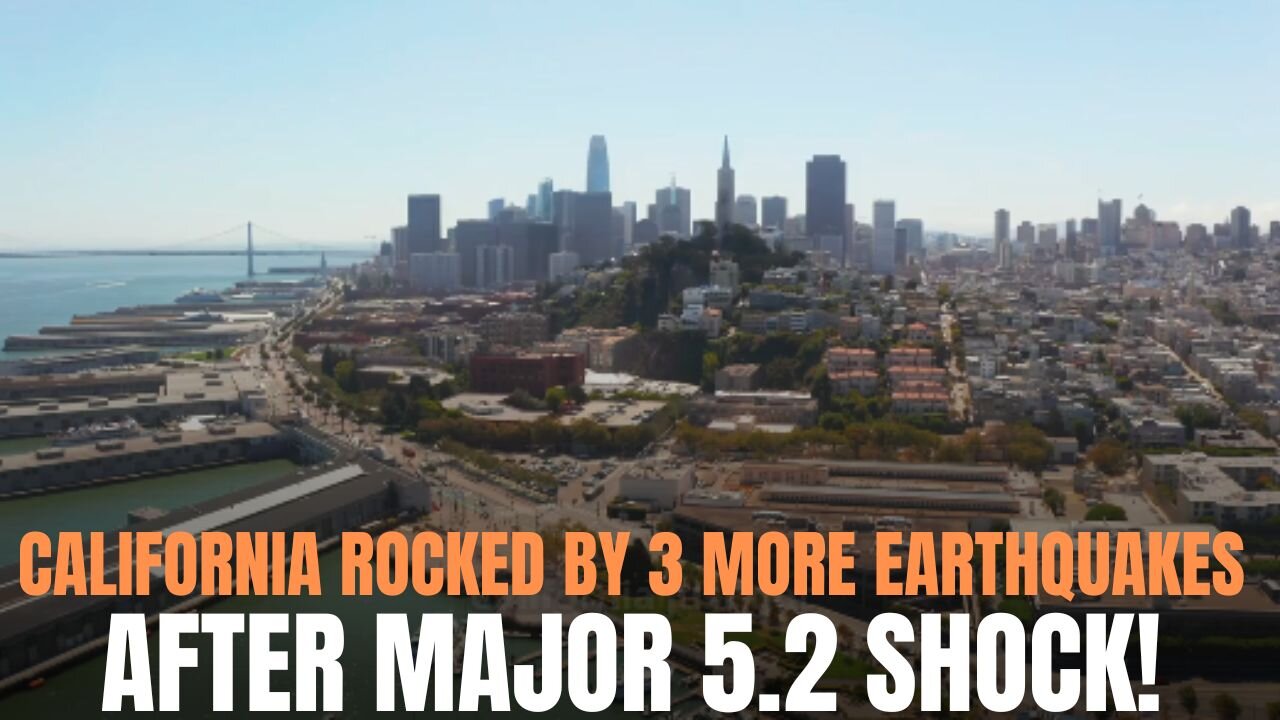 California rocked by earthquake swarm days after 5.2 magnitude hit!