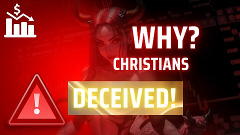 Why Christian’s deceived
