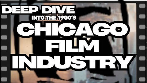 Pt. 13 Deep Dive Into: Chicago Film Industry - Crashing Down: Funkhouser & Chicago Censorship Code