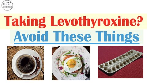 Levothyroxine (Synthroid) Users – Watch Out For These Things!