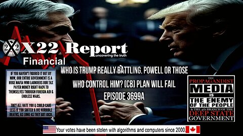 Ep 3699a - Who Is Trump Really Battling, Powell Or Those Who Control Him? [CB] Plan Will Fail