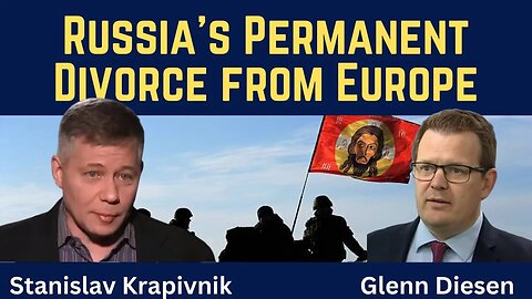 Stanislav Krapivnik: Russia's Permanent Divorce from Europe