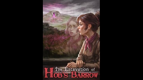 The Excavation of Hob's Barrow - Headed to Bewley to meet Leonard Shoulder