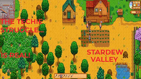 The Techie Struggle is Real! | Stardew Valley Coop