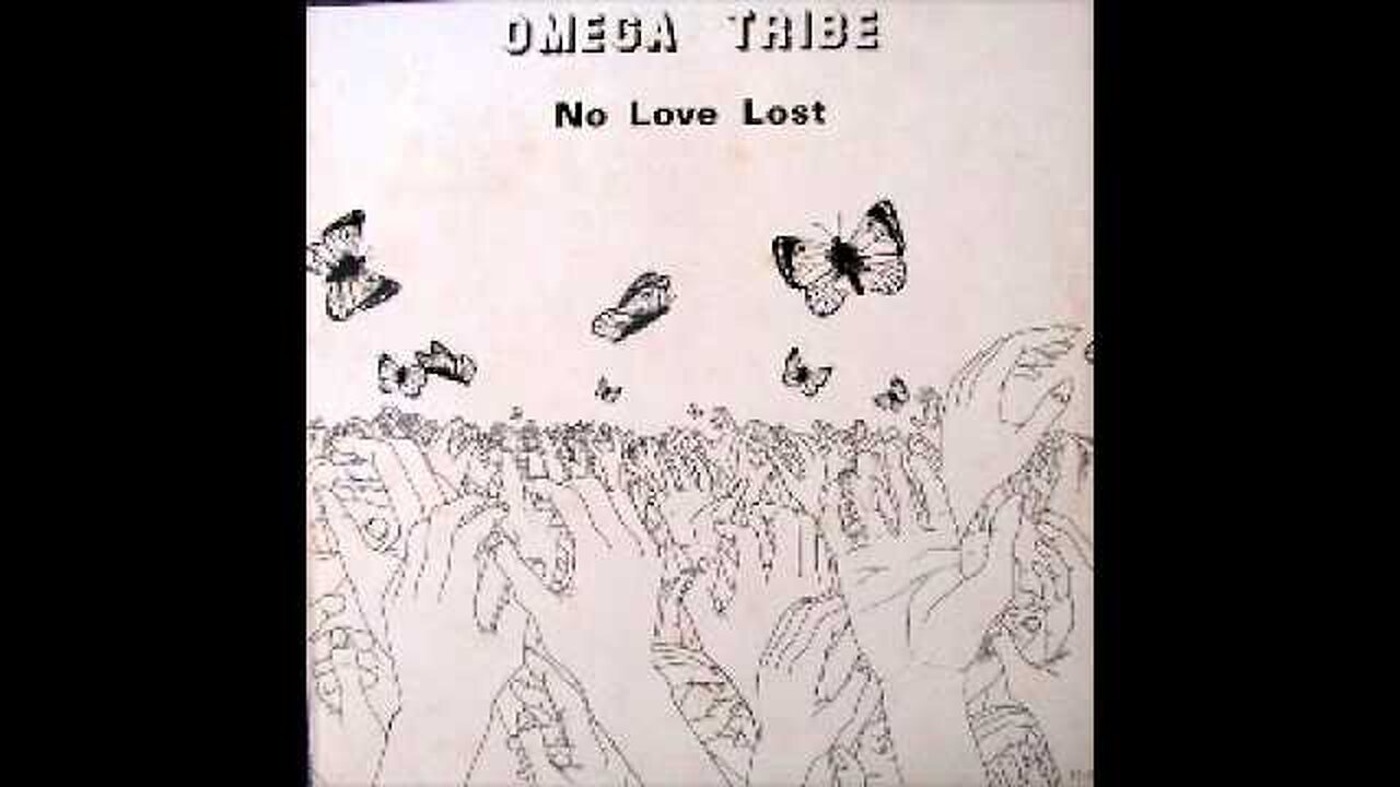 OMEGA TRIBE - No Love Lost
