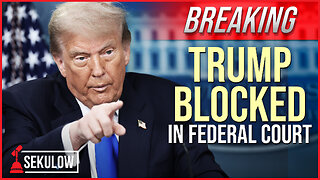 BREAKING: Trump Blocked in Federal Court