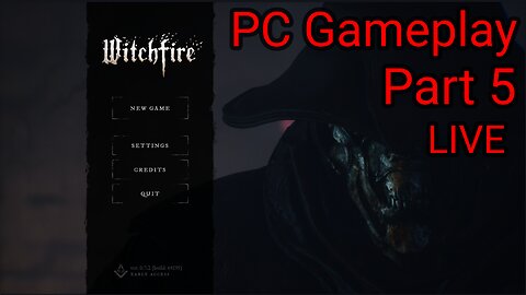 Witchfire - LIVE Part 5