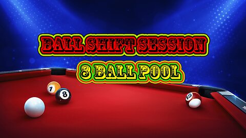 ✨ Ball Shift Session – Pure Table Moments 8 Ball Pool