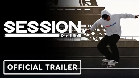 Session - Skate Sim - Official Paris DLC Launch Trailer
