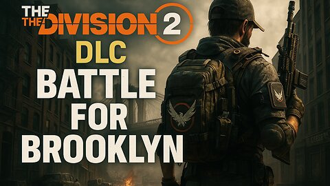 I Played The Division 2's New DLC - Battle For Brooklyn