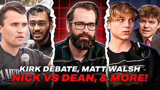 Charlie Kirk Hitler Debate, Matt Walsh Backlash & MORE!