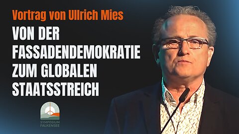 " DER GLOBALE STAATSSTREICH !!! " - Ullrich Mies - 5. Symposium Falkensee am 27. April 2025