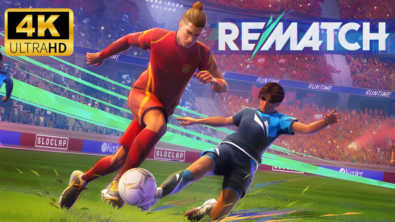 REMATCH 4K Gameplay