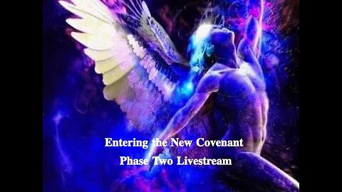Entering the New Covenant Phase Two