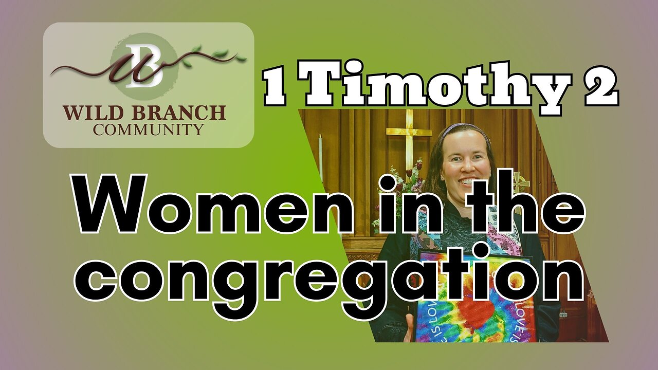 1 Timothy 2 - Men and Women in the Assembly