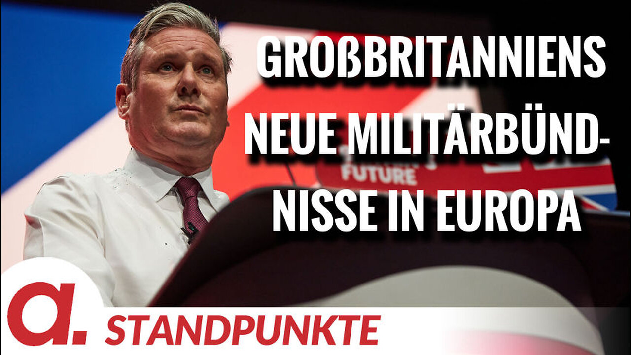 Warum Großbritannien immer neue Militärbündnisse in Europa schließt | Von Thomas Röper