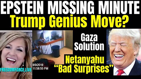 Epstein Missing Minute- Trump Genius Move? Tuesday 7-8-25 6PM CST