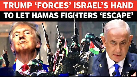 Trump ORDERS Netanyahu To Stand Down, Give Hamas Fighters Safe Exit From Gaza