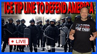 ICE TIP LINE: DEFEND AMERICA, REPORT ILLEGALS!