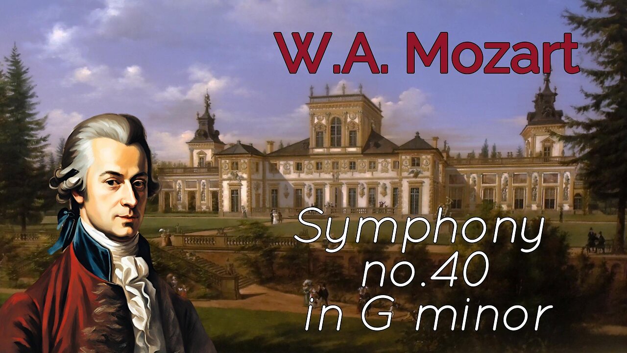 W.A. Mozart: Symphony no. 40 in G minor [K.550]
