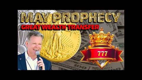 MAY Great Wealth Transfer PROPHECY! Bo Polny, Dave Scarlett
