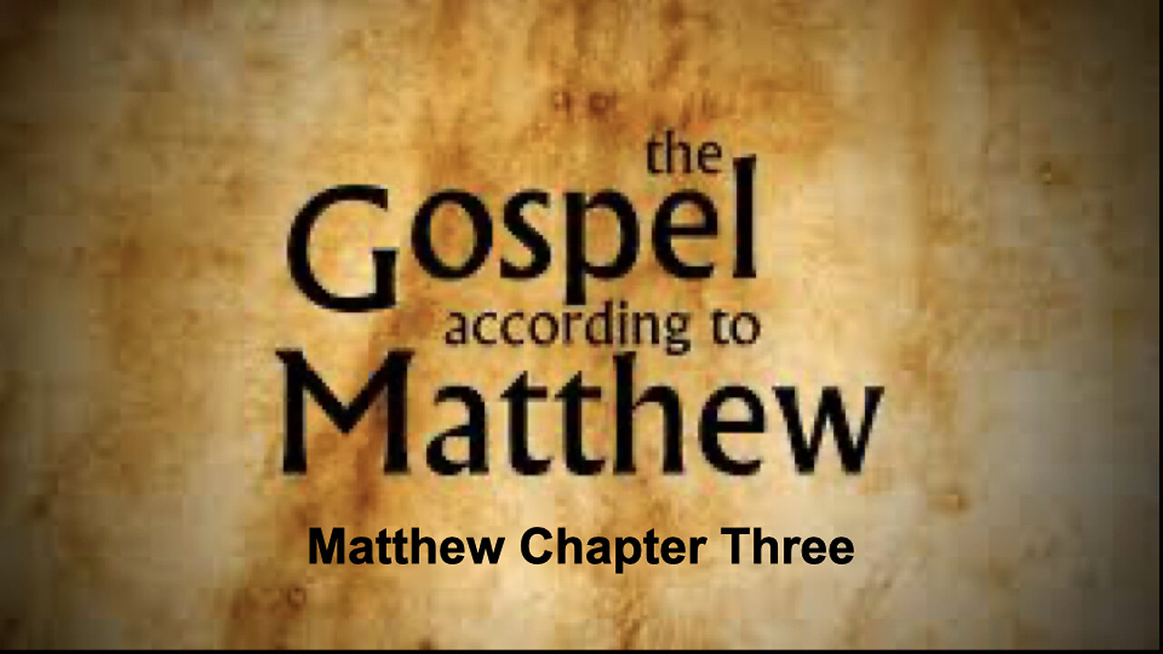514 Gospel of Matthew Chapter 3