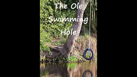The Ole Swimming Hole (Humor Skinny-dipping Song)