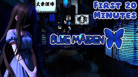 Blue Maiden - First 20 Minutes (No Commentary Gameplay)